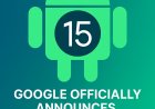 Android 15 Released: New Features, Better Privacy & Performance Boost
